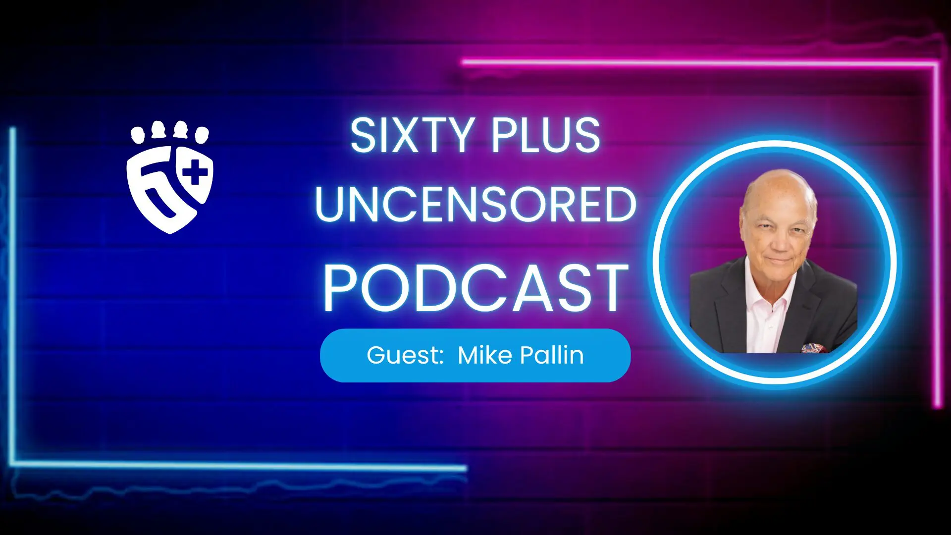 Episode 0001 – Mike Pallin: Staying Vibrant After 60: Coaching, Curiosity, and the Power of Purpose